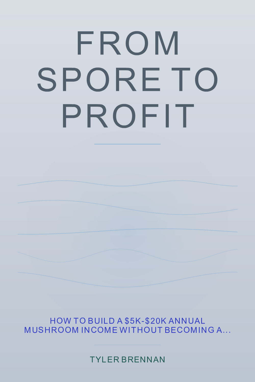 Cover of From Spore to Profit