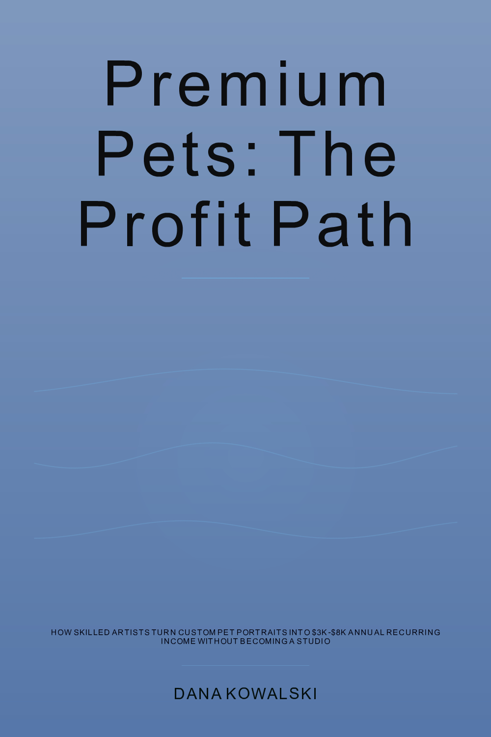 Cover of Premium Pets: The Profit Path