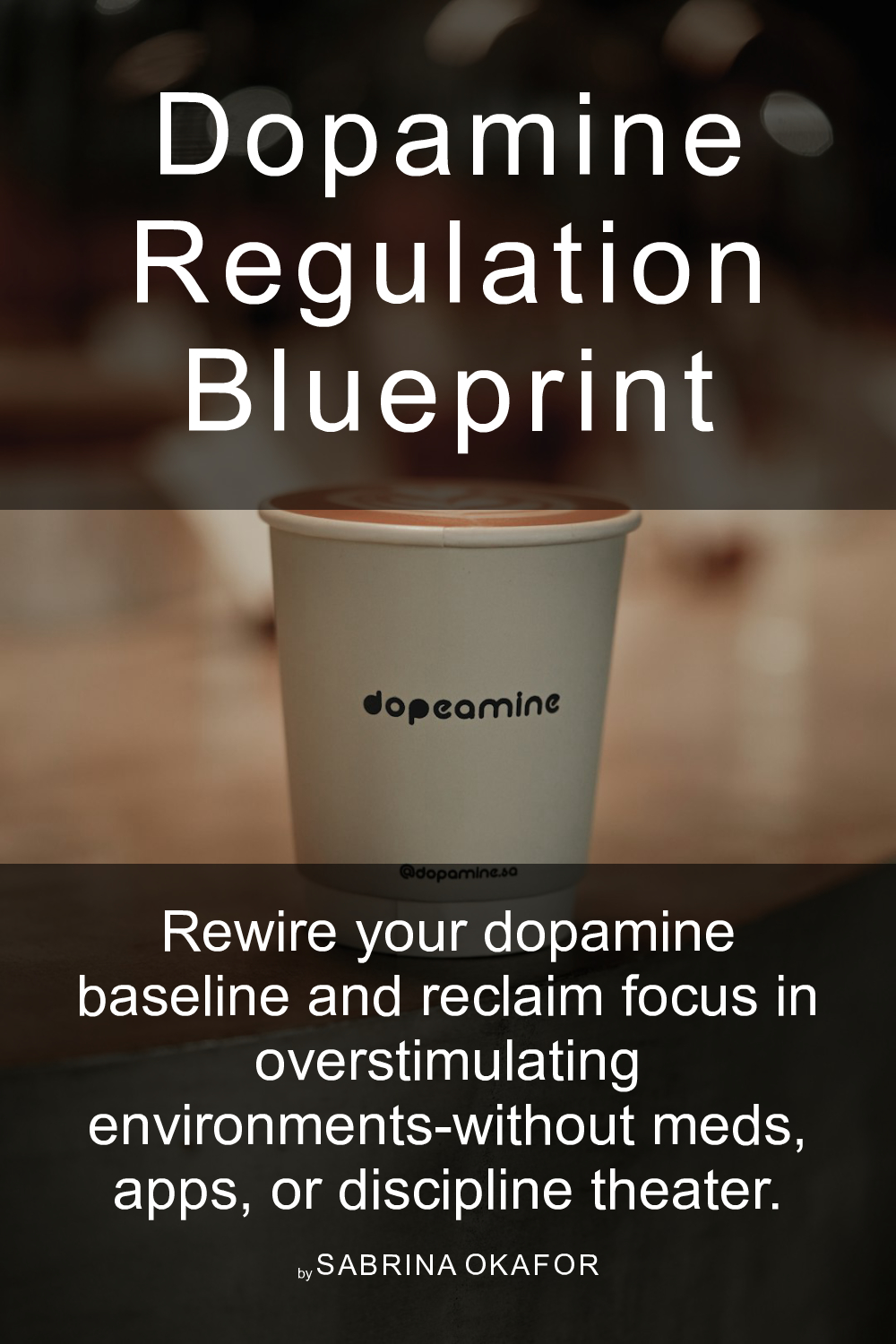 Cover of Dopamine Regulation Blueprint
