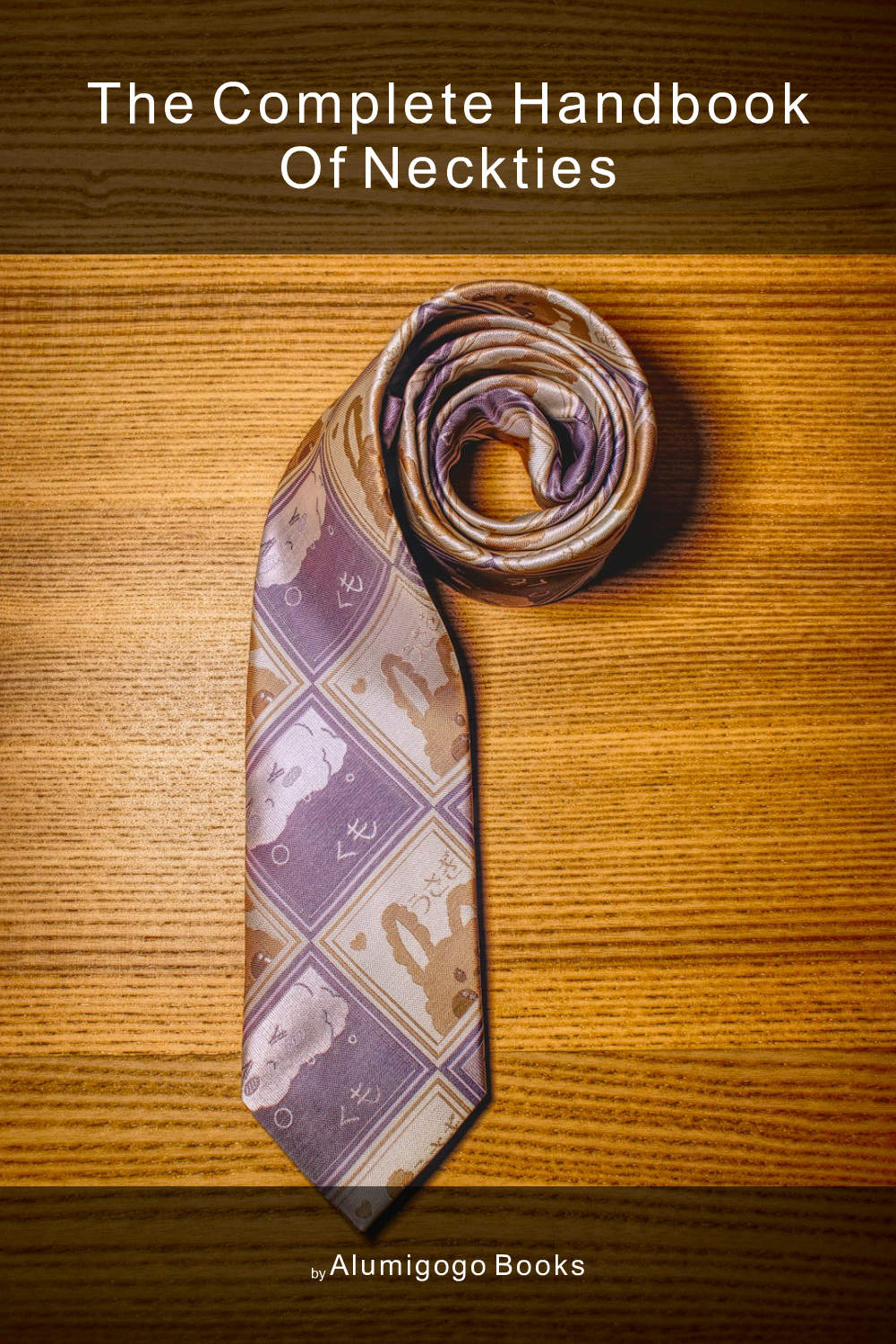 Cover of The Complete Handbook of Neckties