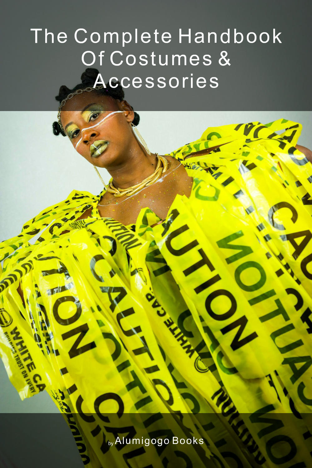 Cover of The Complete Handbook of Costumes & Accessories