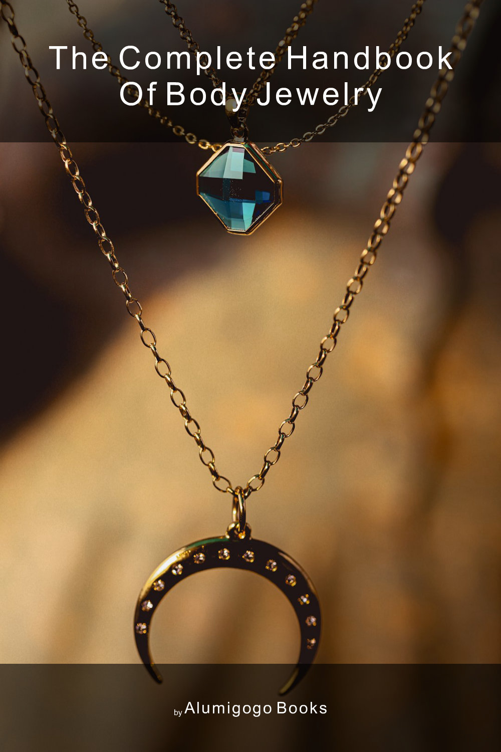 Cover of The Complete Handbook of Body Jewelry