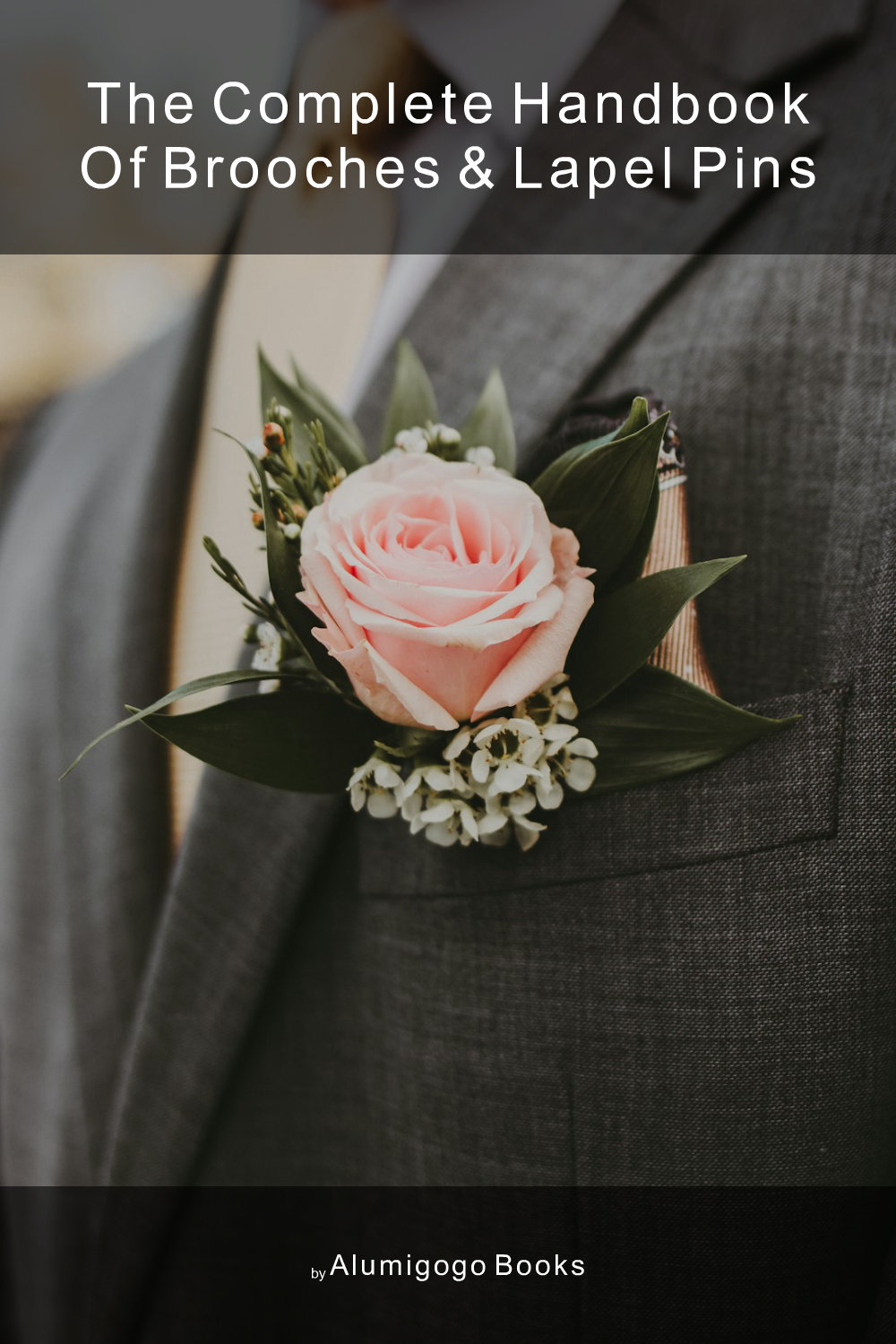 Cover of The Complete Handbook of Brooches & Lapel Pins