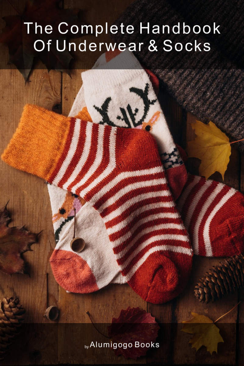 Cover of The Complete Handbook of Underwear & Socks