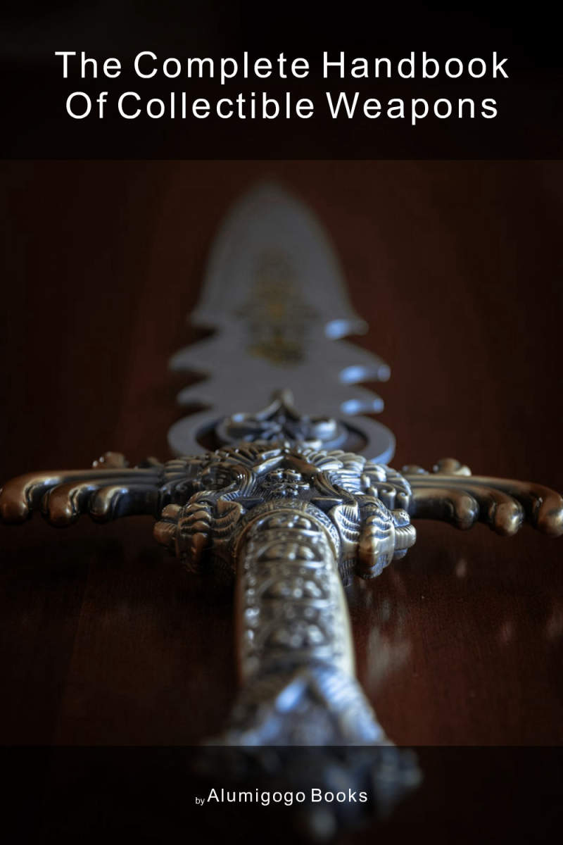 Cover of The Complete Handbook of Collectible Weapons