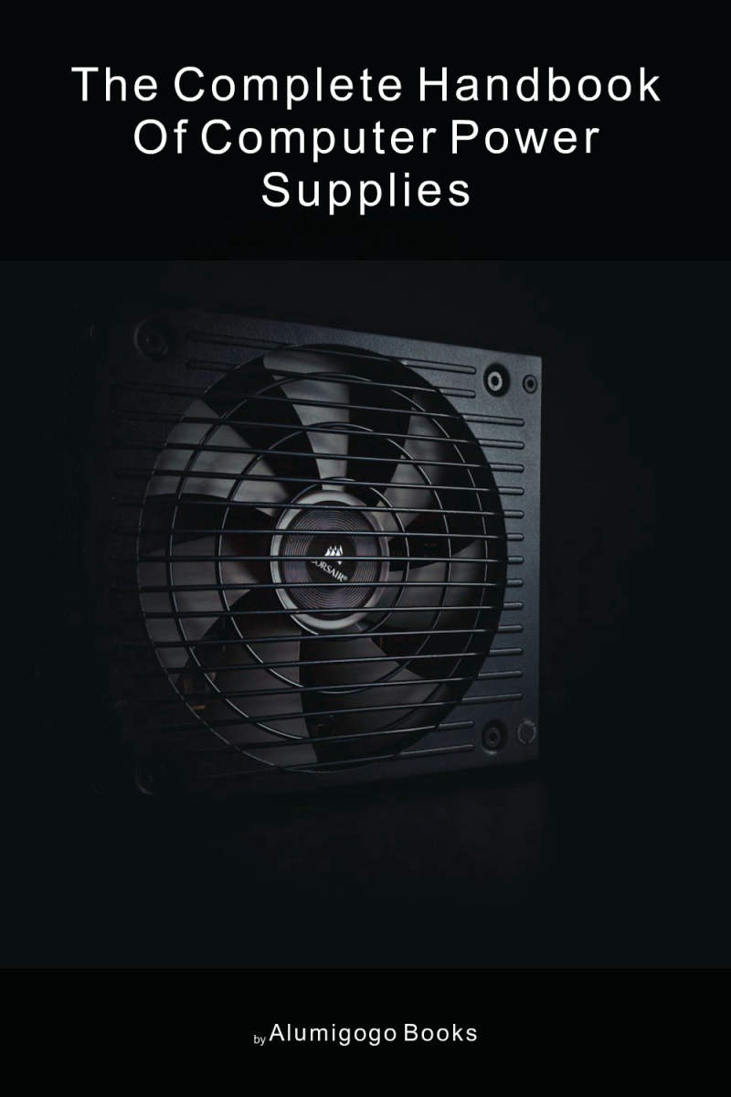 Cover of The Complete Handbook of Computer Power Supplies