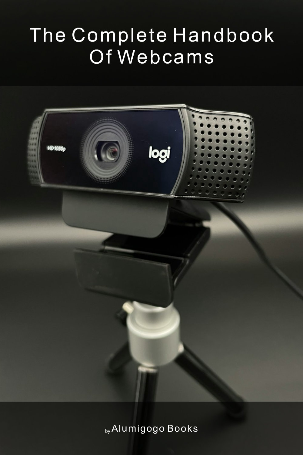 Cover of The Complete Handbook of Webcams
