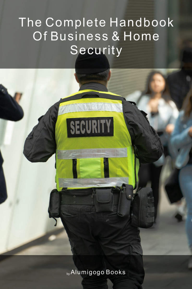 Cover of The Complete Handbook of Business & Home Security