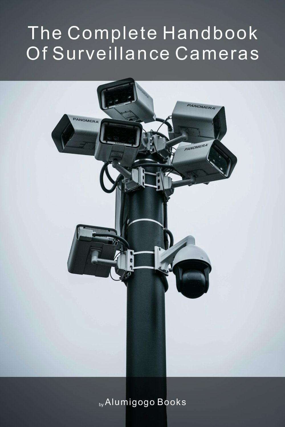 Cover of The Complete Handbook of Surveillance Cameras