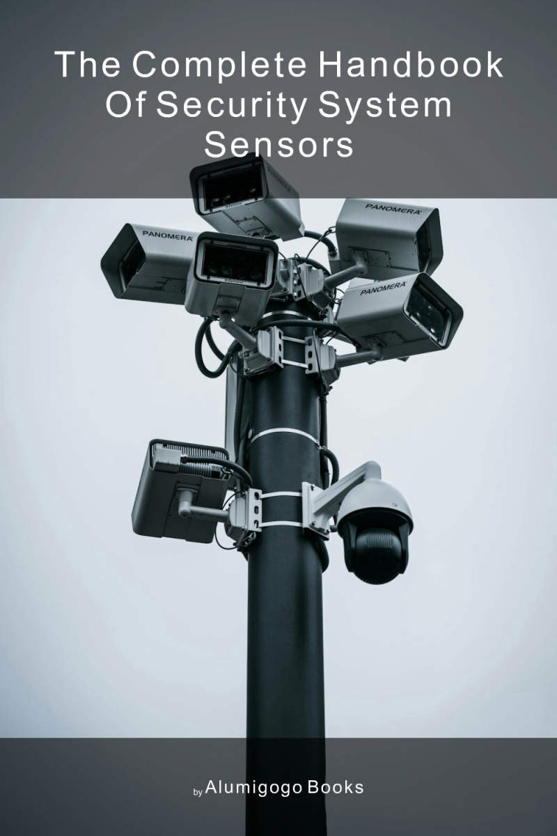 Cover of The Complete Handbook of Security System Sensors