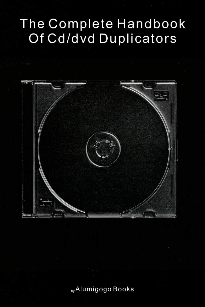 Cover of The Complete Handbook of CD/DVD Duplicators
