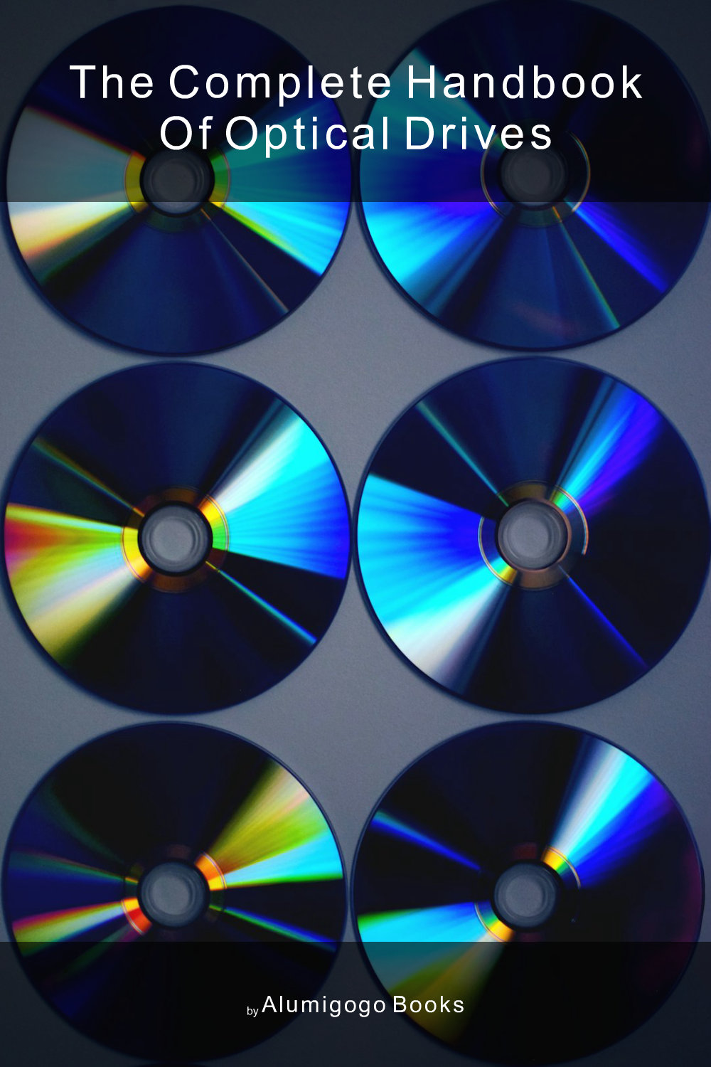 Cover of The Complete Handbook of Optical Drives