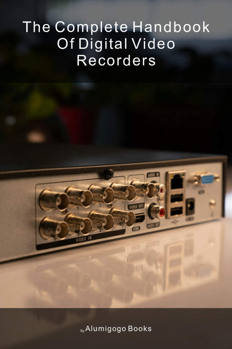 Cover of The Complete Handbook of Digital Video Recorders