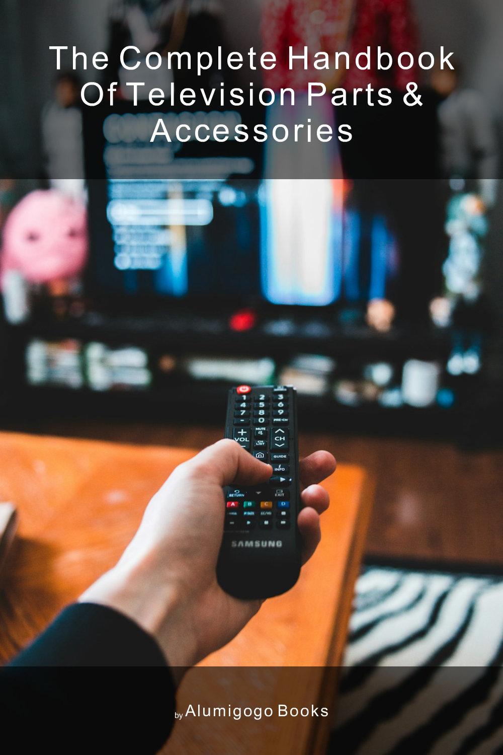 Cover of The Complete Handbook of Television Parts & Accessories