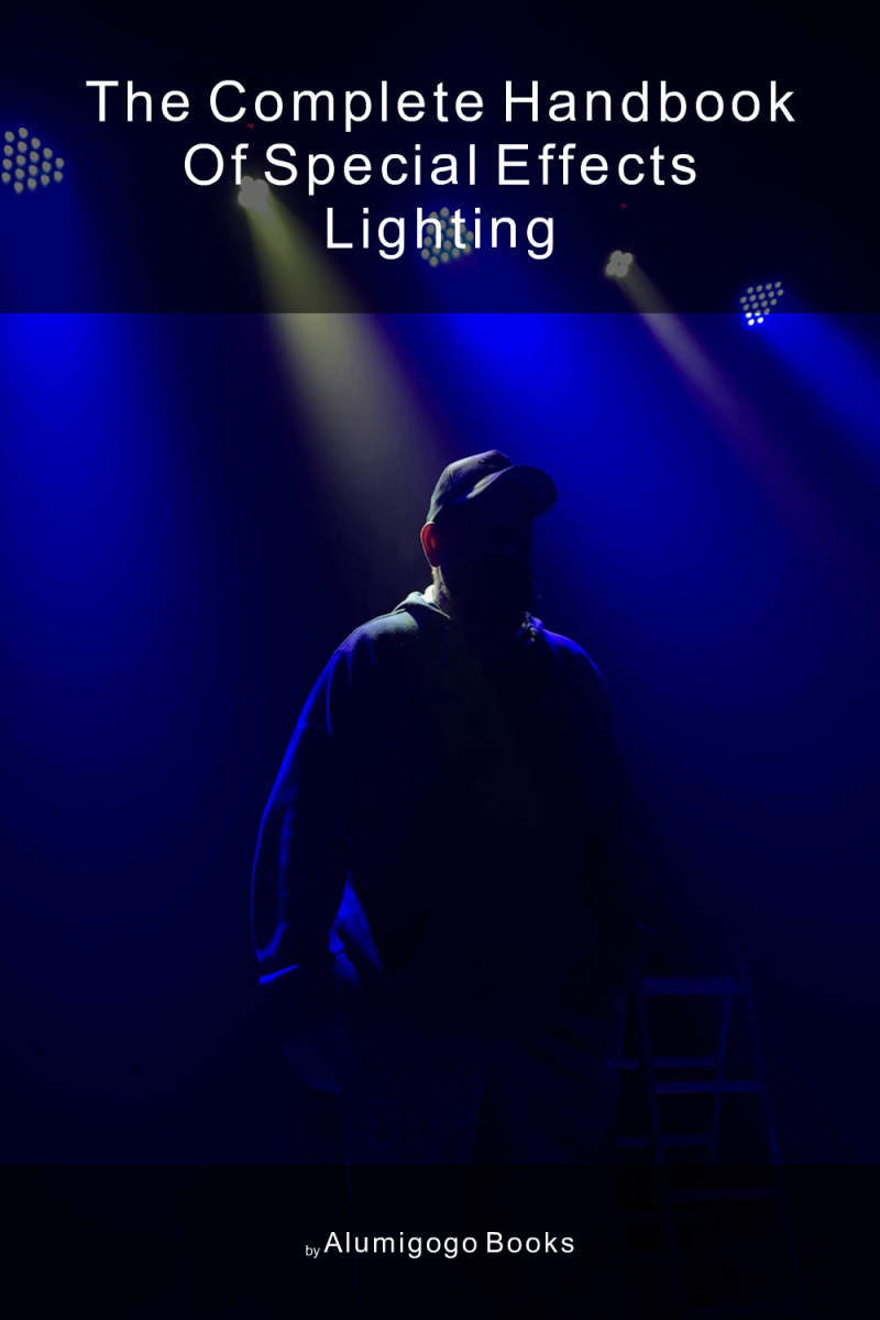 Cover of The Complete Handbook of Special Effects Lighting