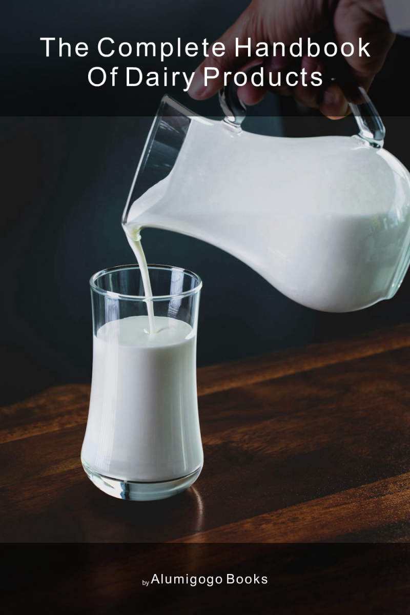 Cover of The Complete Handbook of Dairy Products