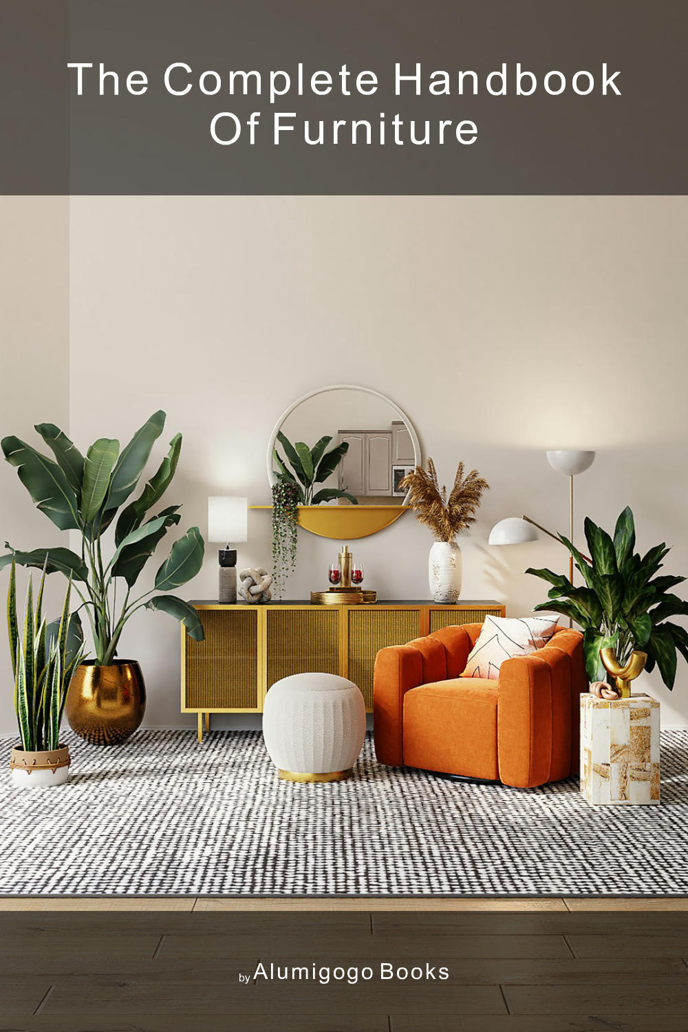 Cover of The Complete Handbook of Furniture