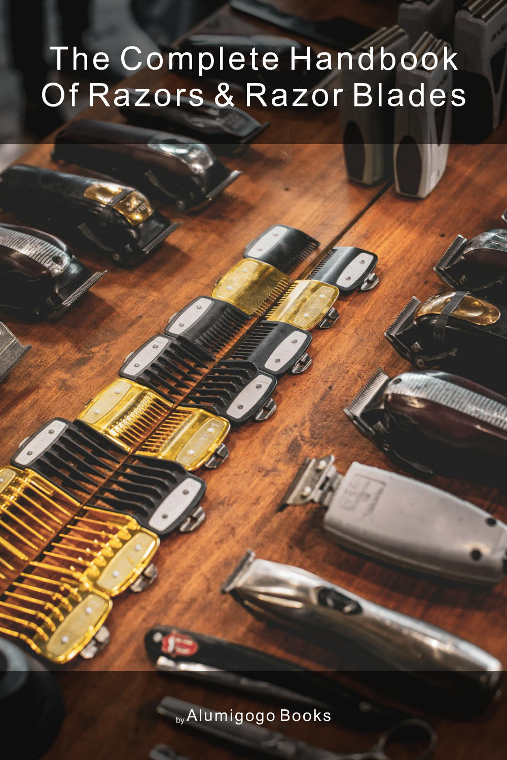 Cover of The Complete Handbook of Razors & Razor Blades