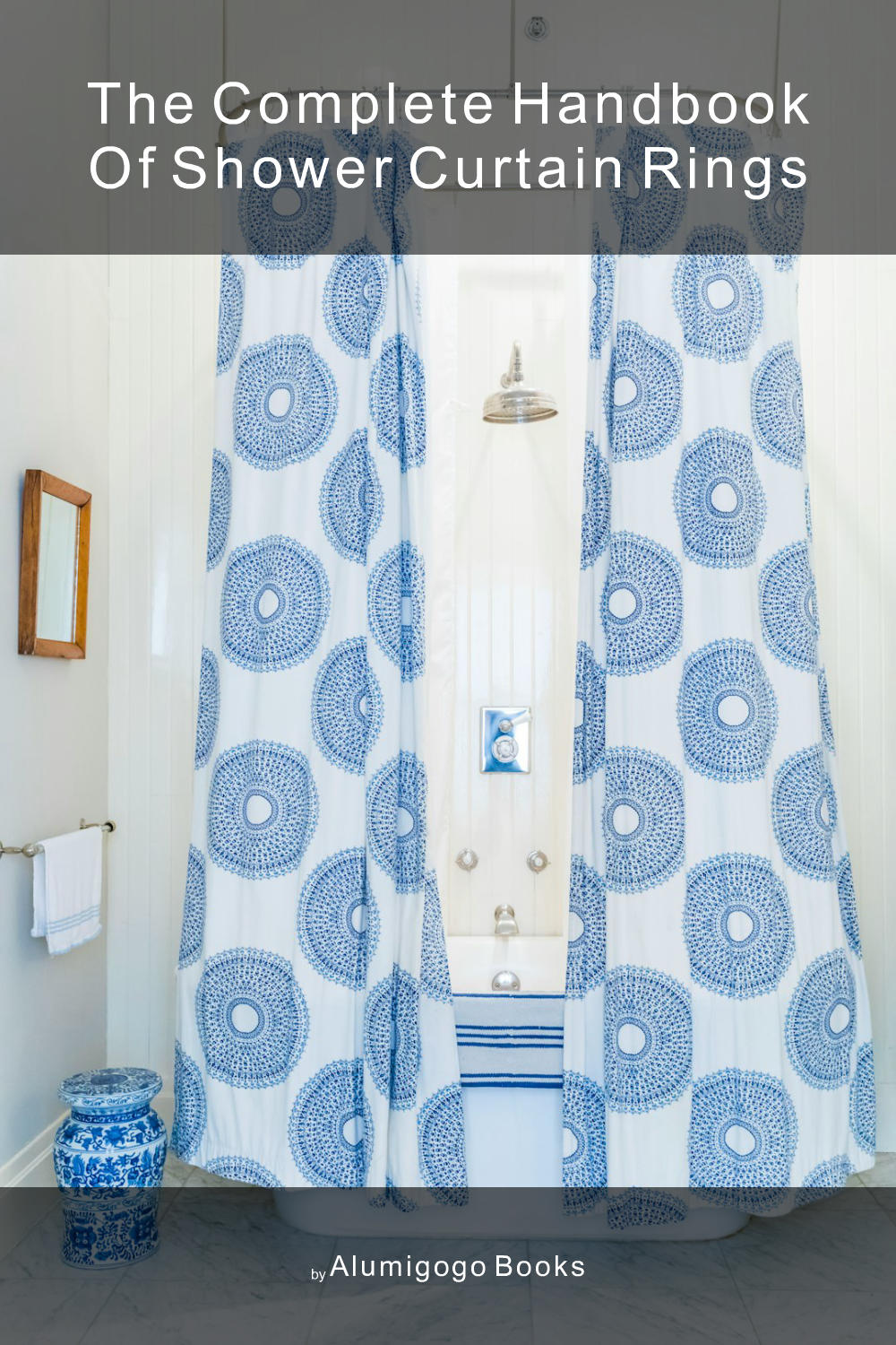 Cover of The Complete Handbook of Shower Curtain Rings