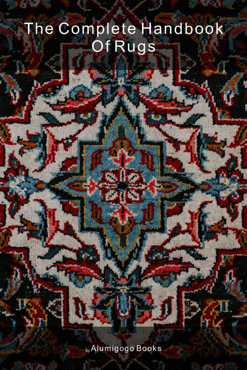 Cover of The Complete Handbook of Rugs