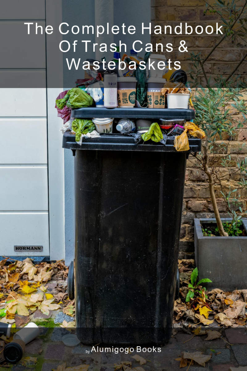 Cover of The Complete Handbook of Trash Cans & Wastebaskets