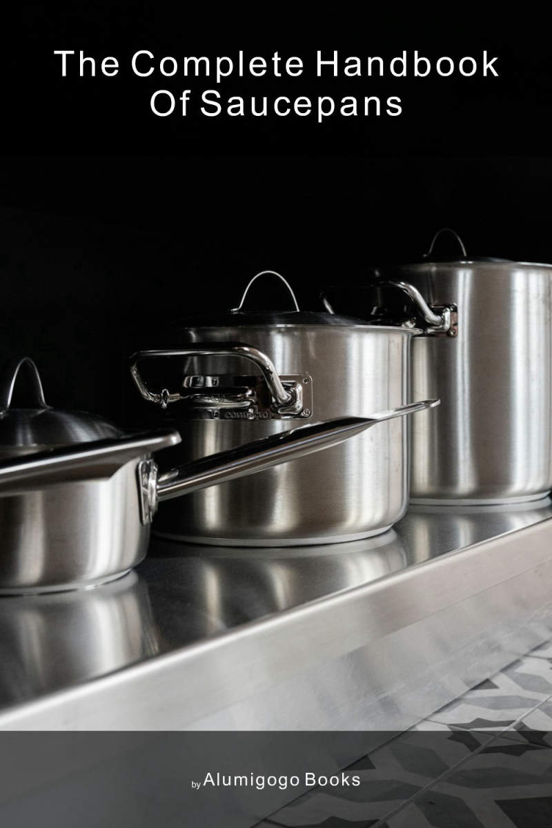 Cover of The Complete Handbook of Saucepans