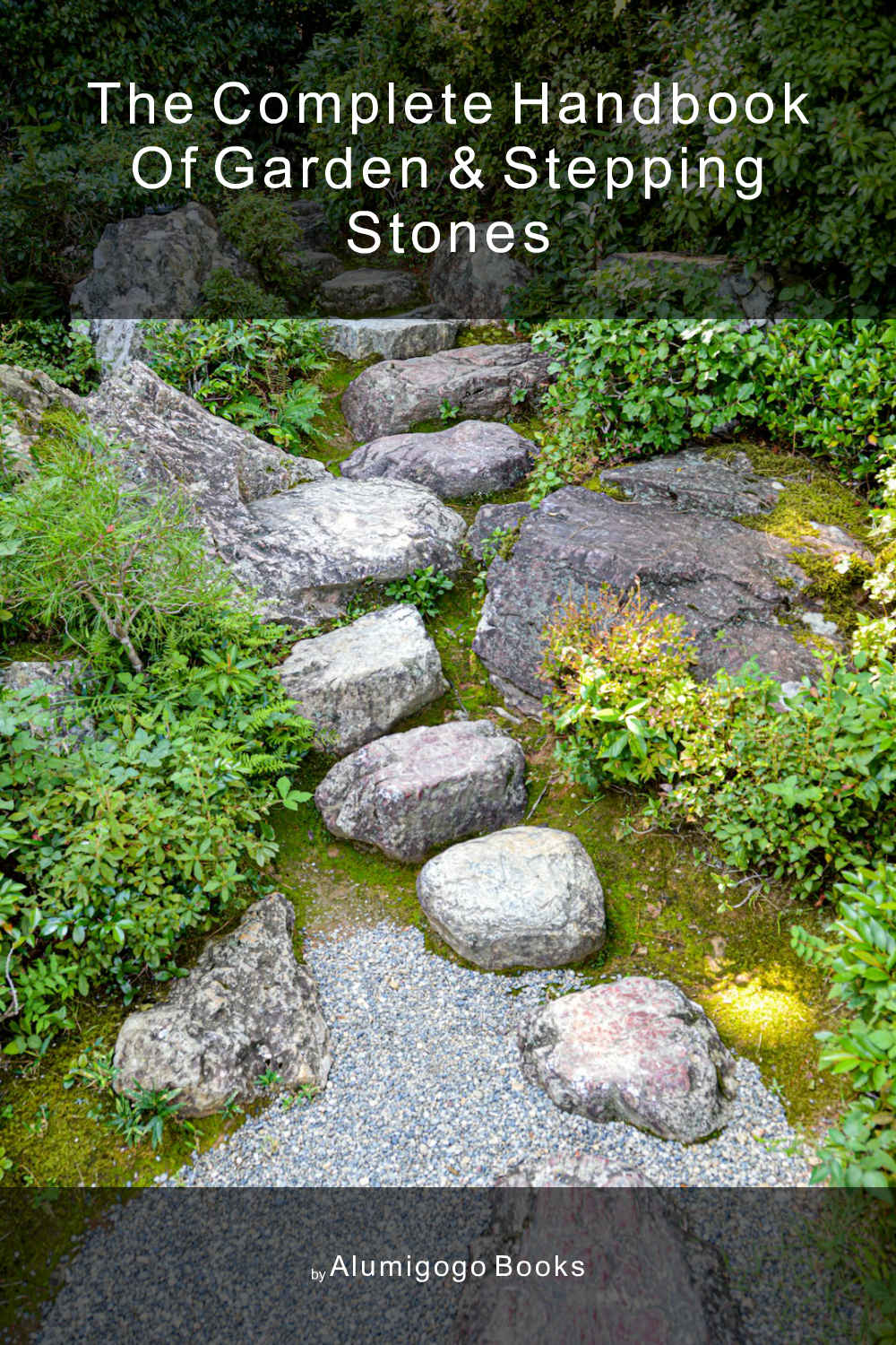 Cover of The Complete Handbook of Garden & Stepping Stones