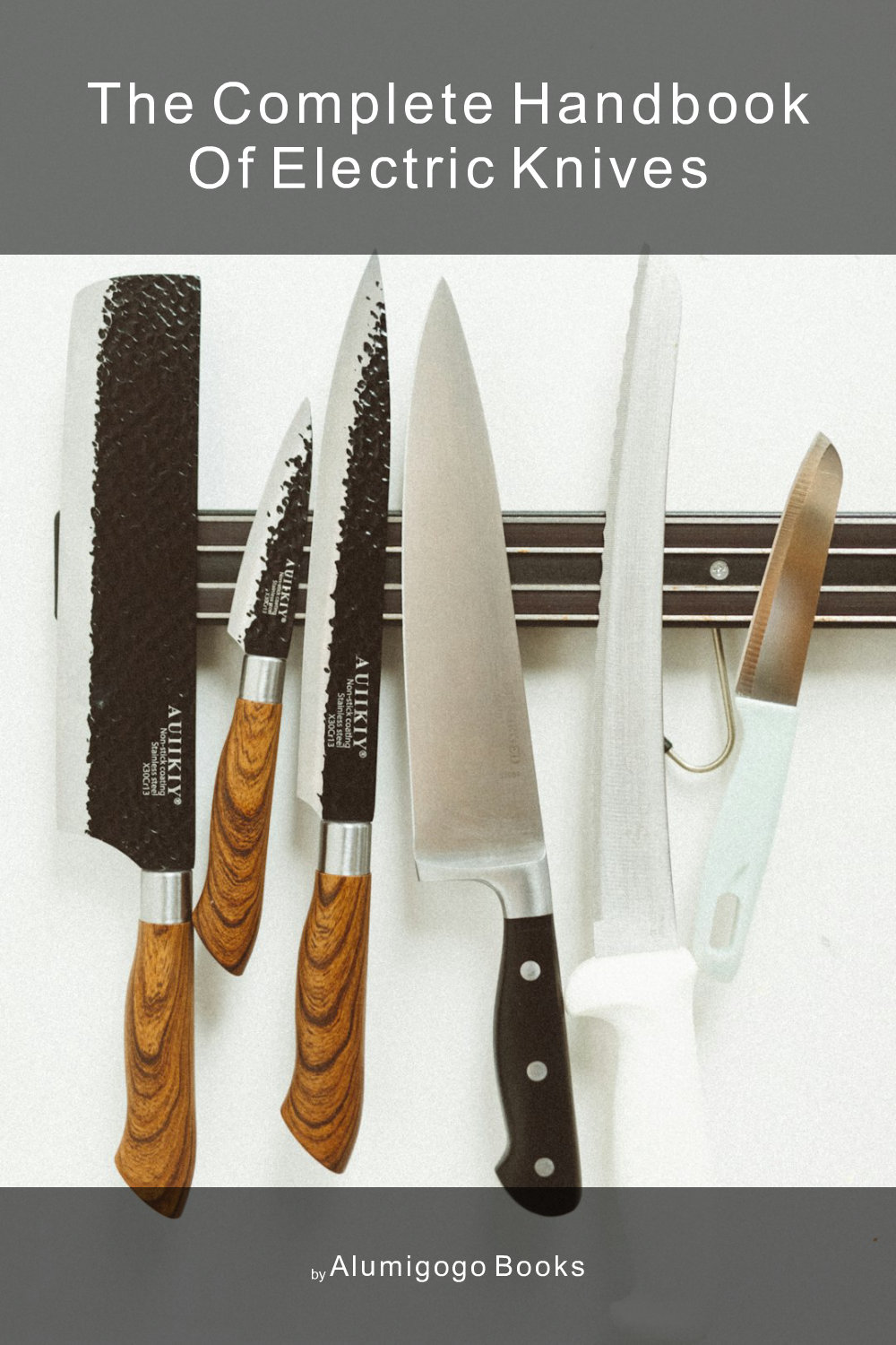 Cover of The Complete Handbook of Electric Knives