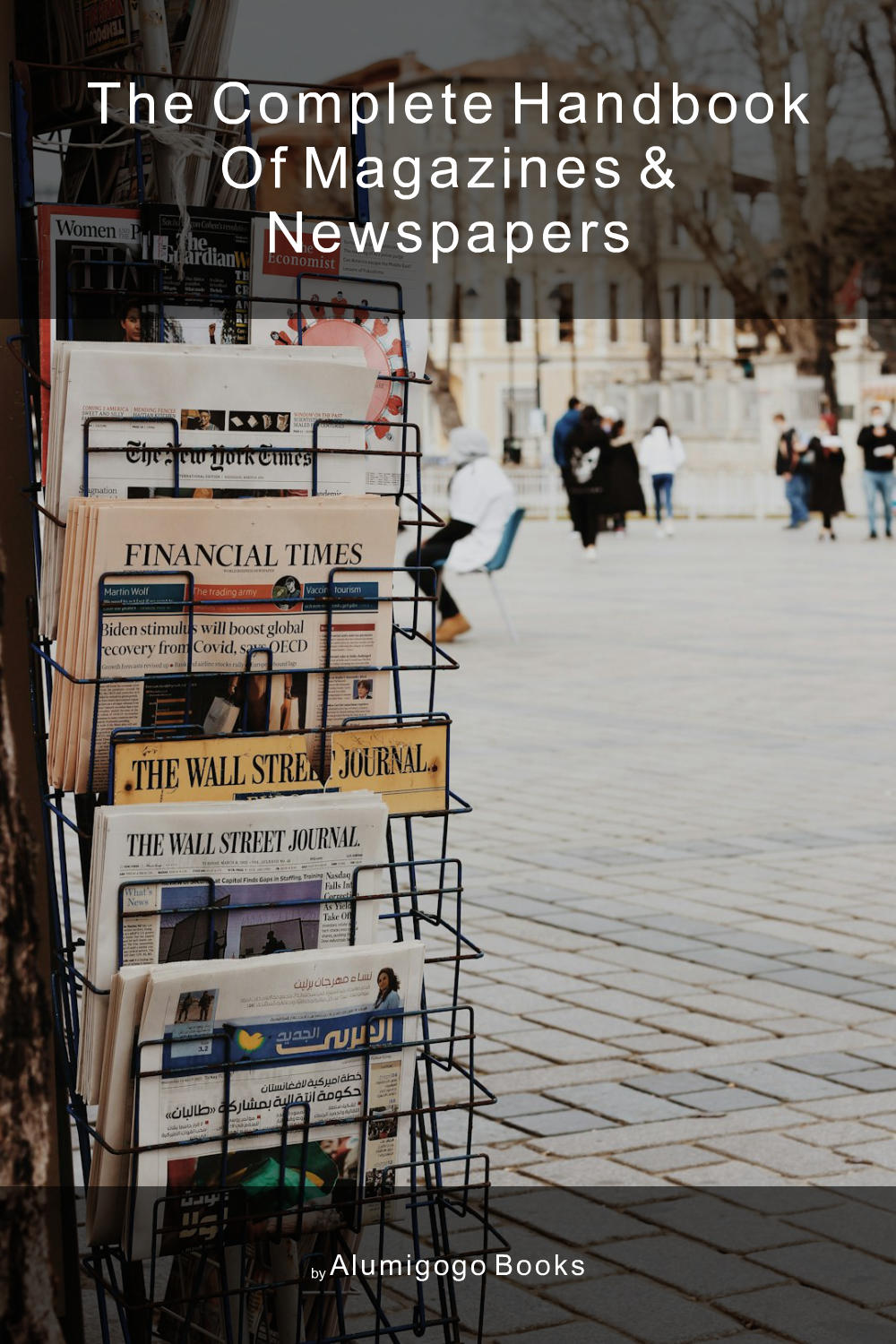 Cover of The Complete Handbook of Magazines & Newspapers