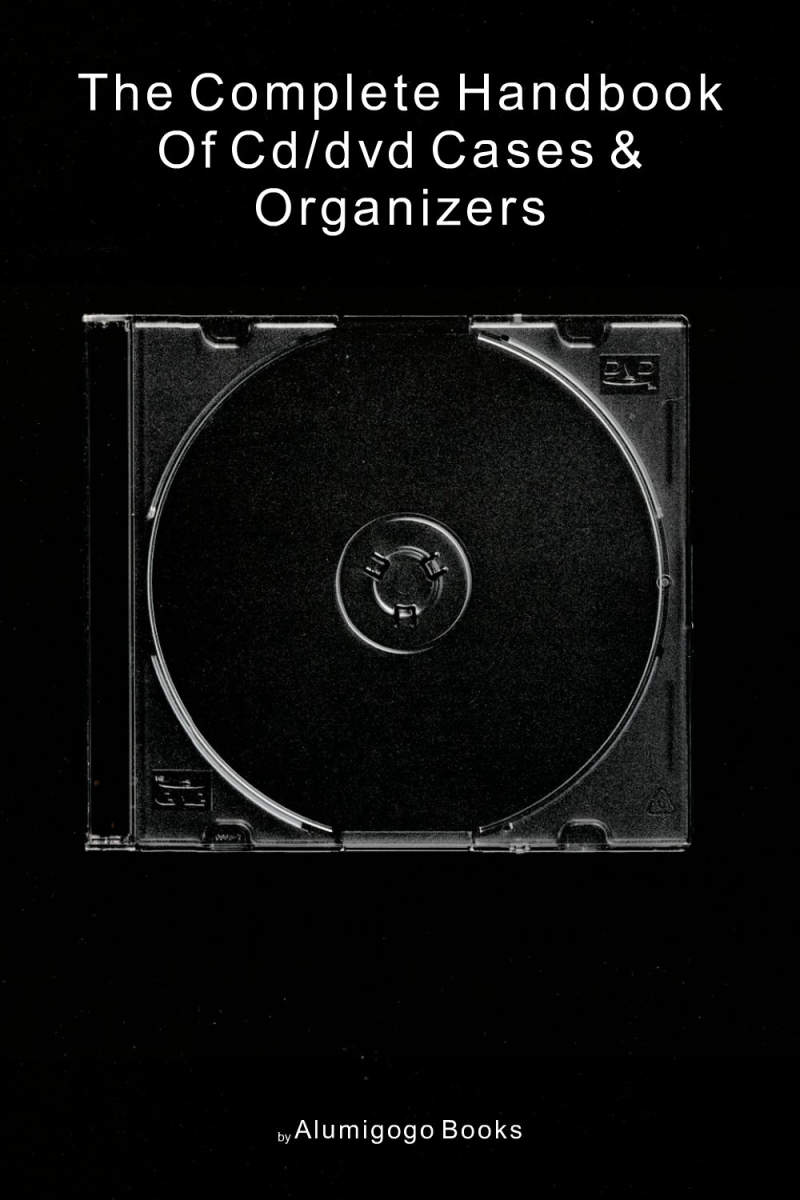 Cover of The Complete Handbook of CD/DVD Cases & Organizers