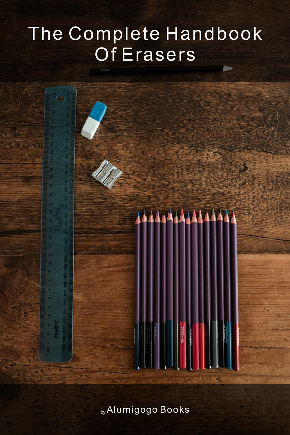 Cover of The Complete Handbook of Erasers