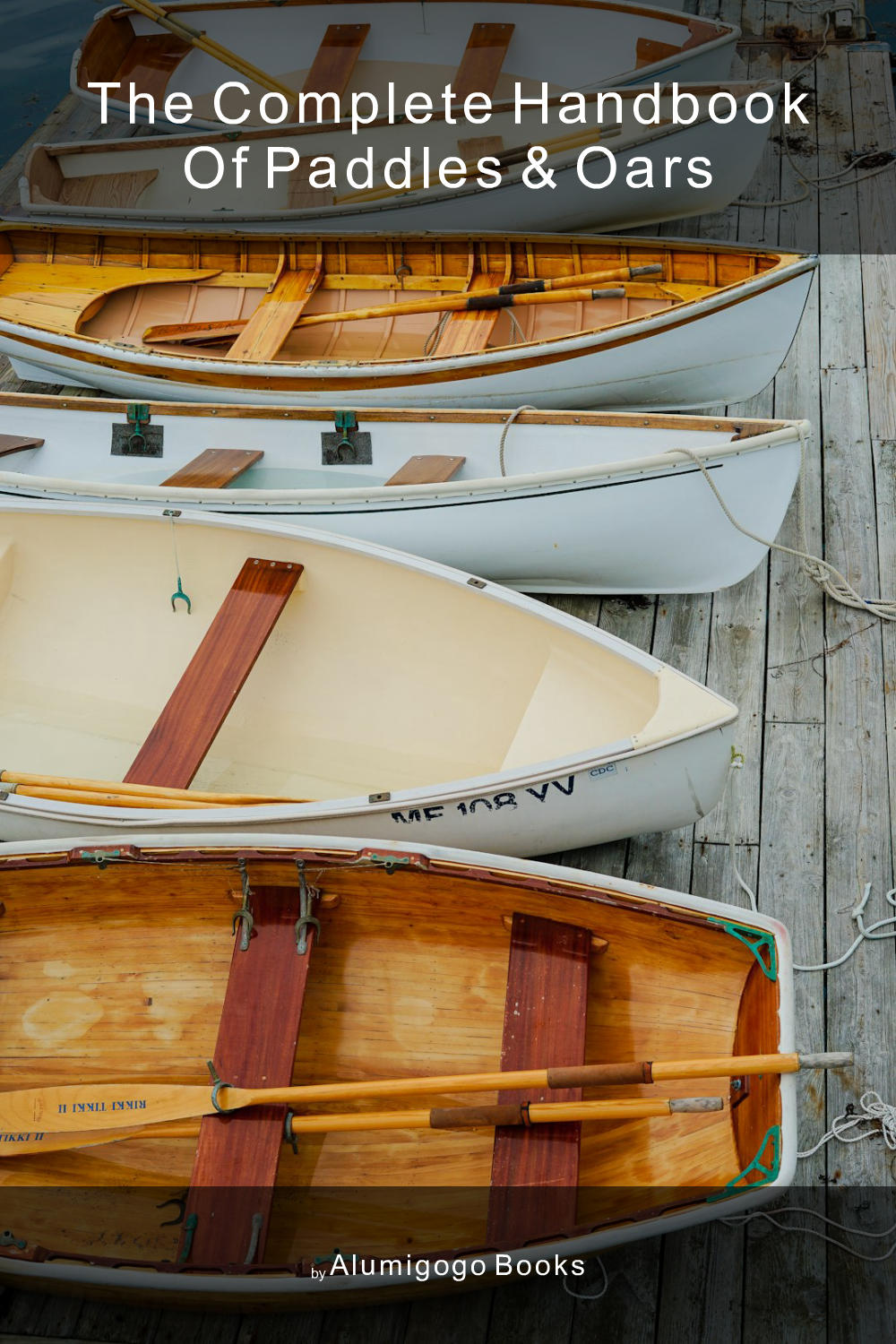 Cover of The Complete Handbook of Paddles & Oars