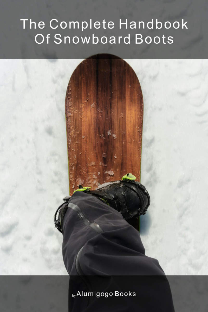 Cover of The Complete Handbook of Snowboard Boots