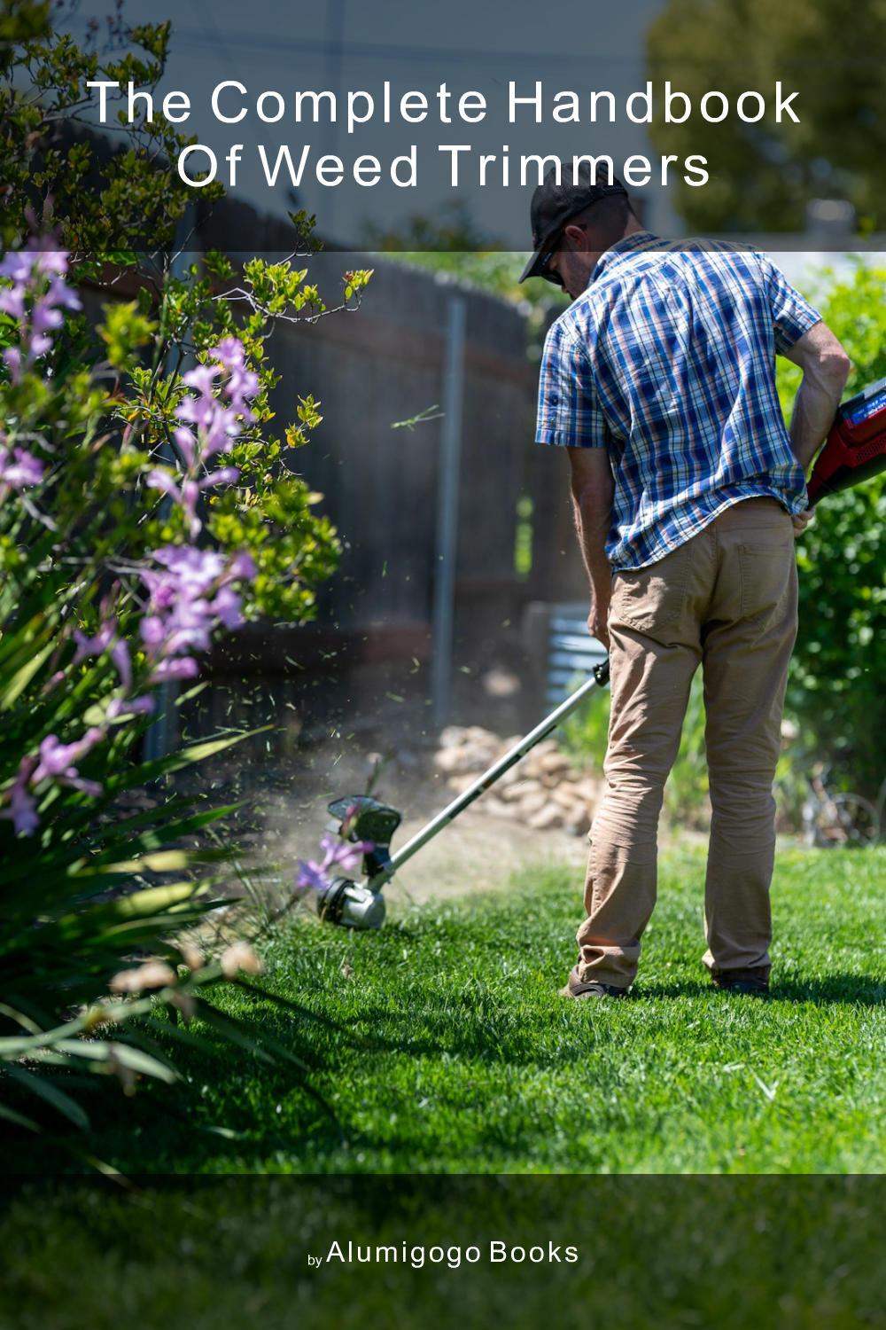 Cover of The Complete Handbook of Weed Trimmers
