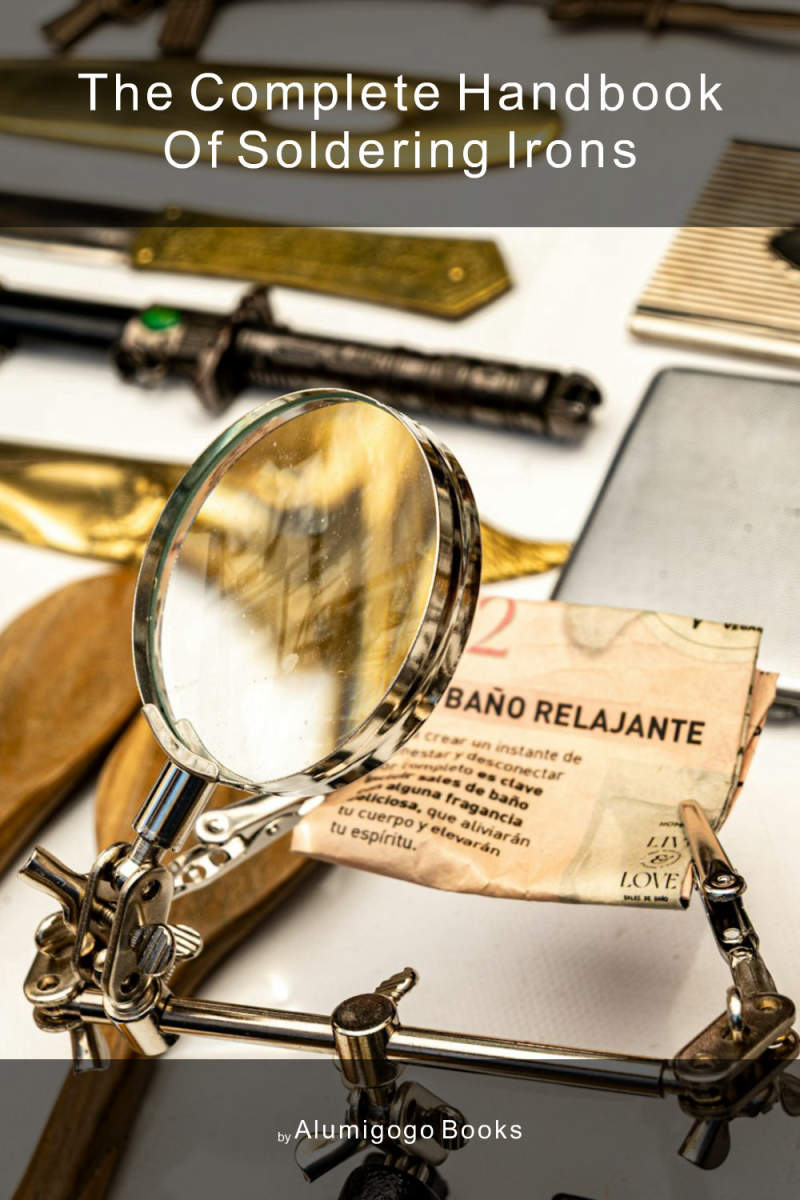 Cover of The Complete Handbook of Soldering Irons