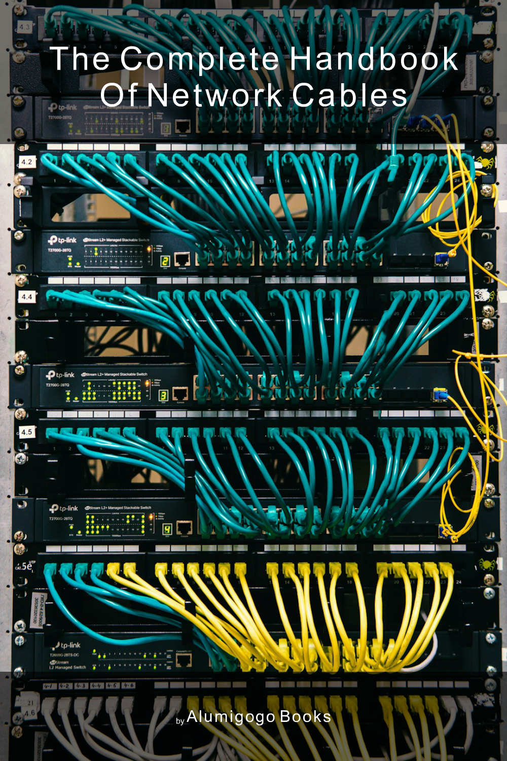 Cover of The Complete Handbook of Network Cables