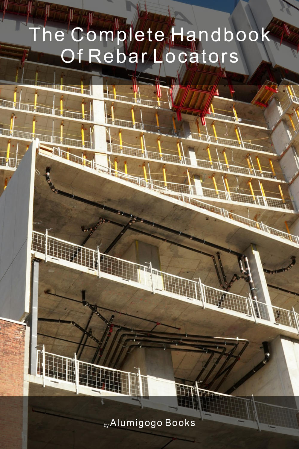 Cover of The Complete Handbook of Rebar Locators