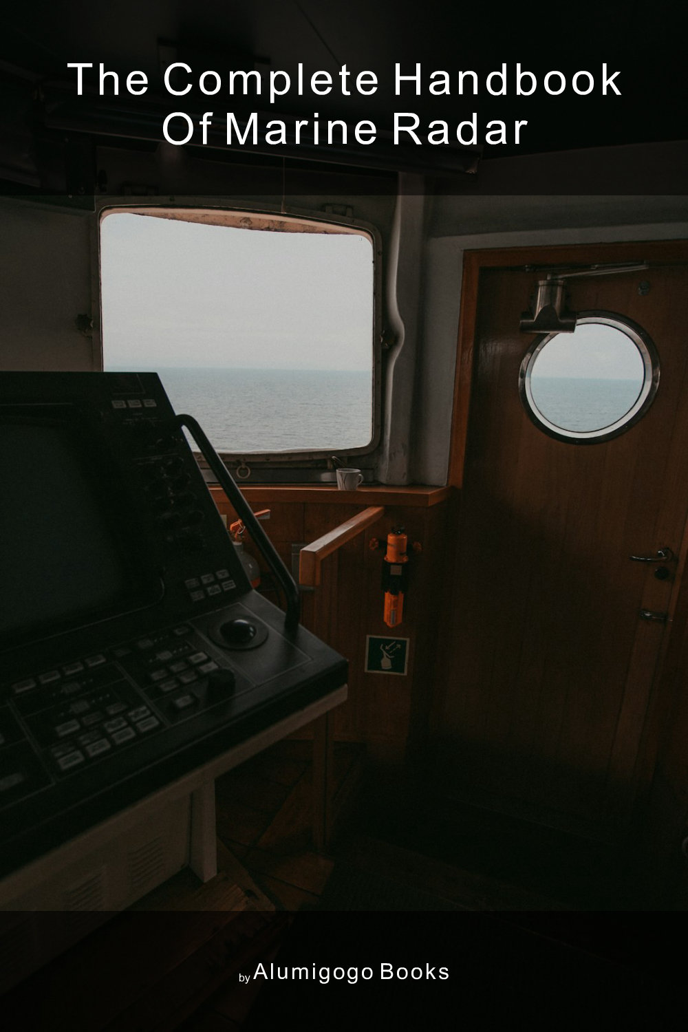Cover of The Complete Handbook of Marine Radar