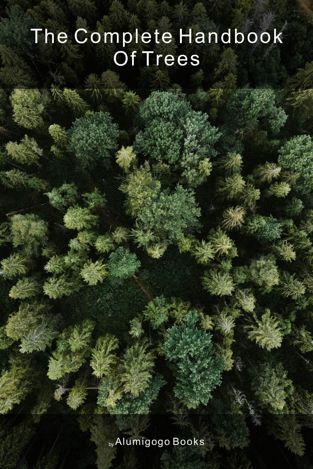 Cover of The Complete Handbook of Trees