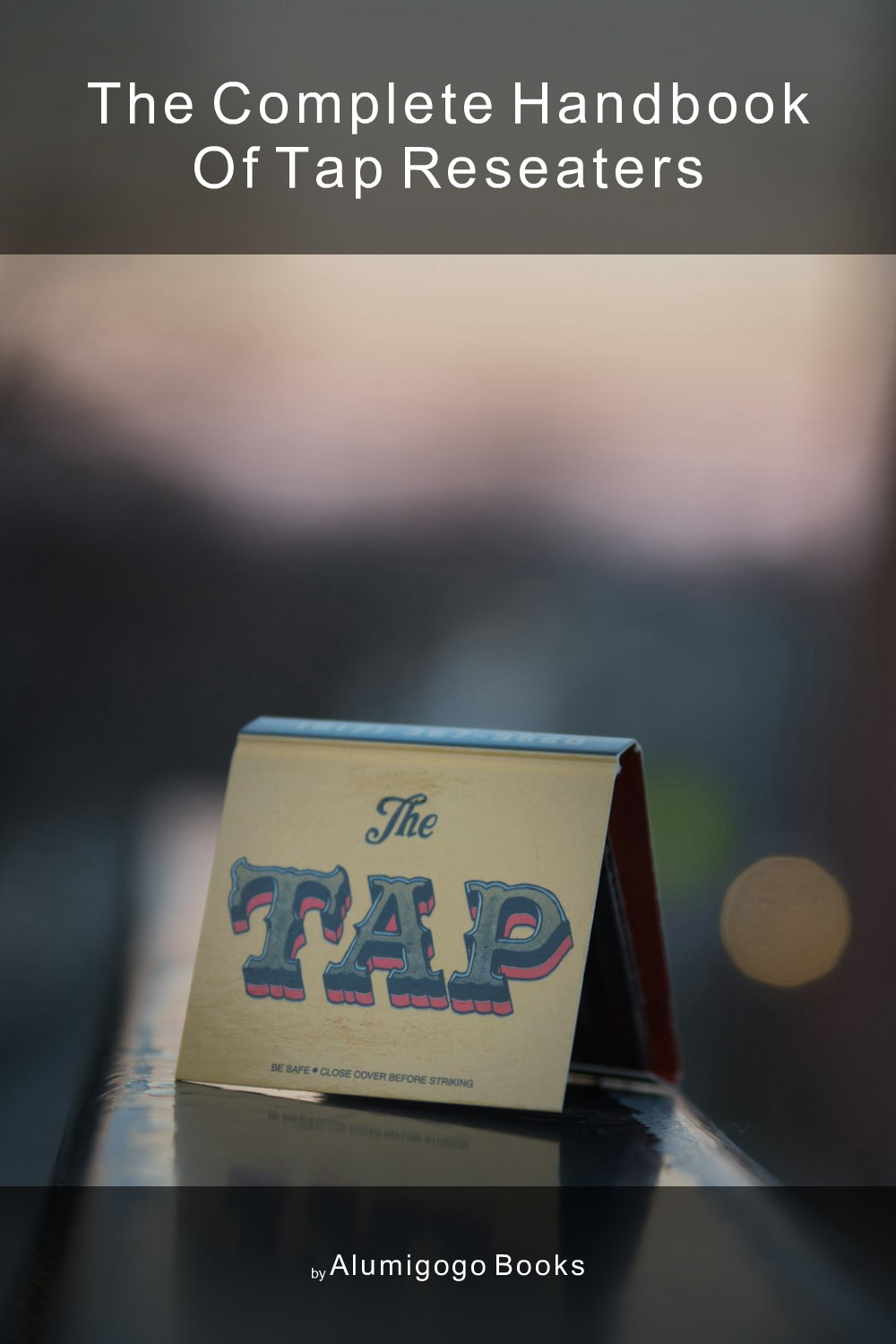 Cover of The Complete Handbook of Tap Reseaters