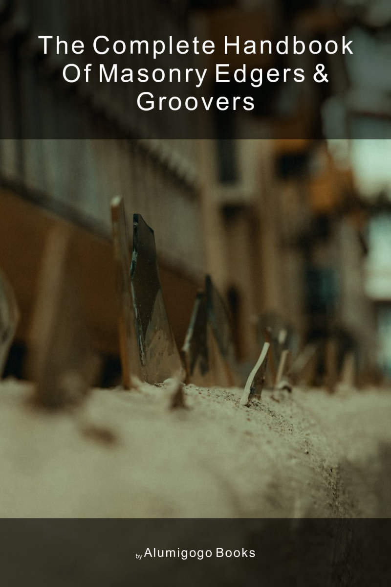 Cover of The Complete Handbook of Masonry Edgers & Groovers