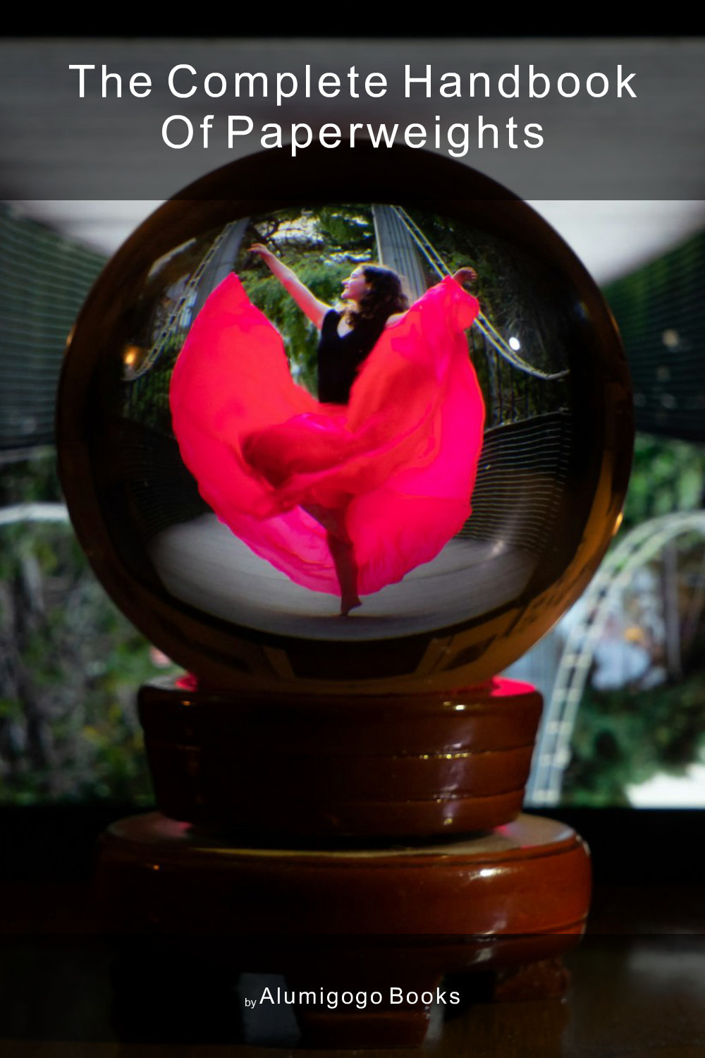 Cover of The Complete Handbook of Paperweights