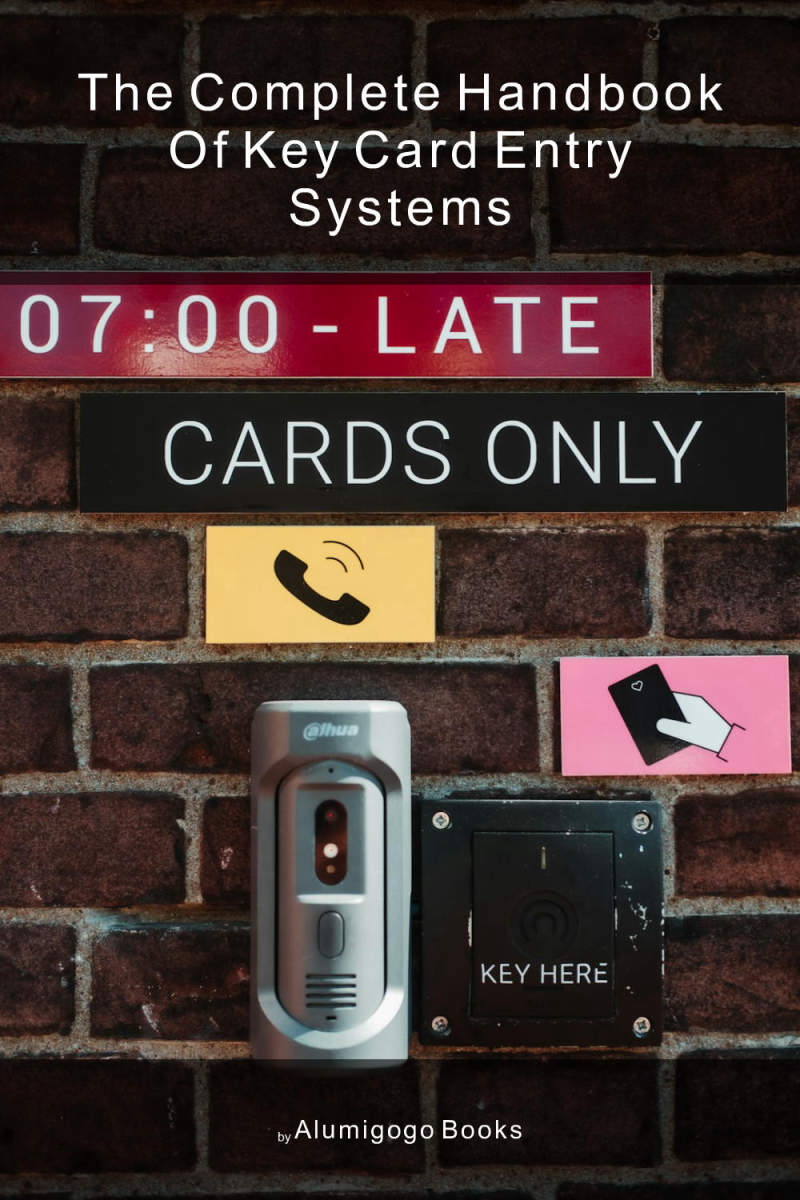 Cover of The Complete Handbook of Key Card Entry Systems