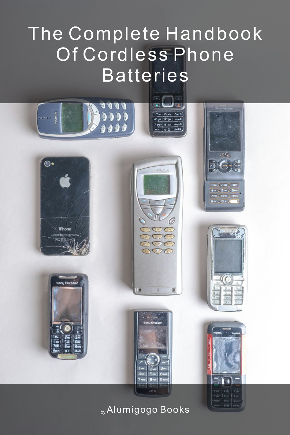 Cover of The Complete Handbook of Cordless Phone Batteries