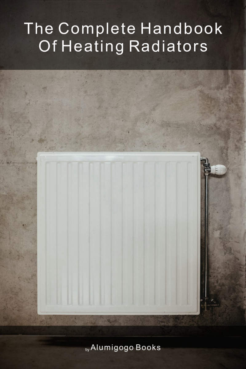 Cover of The Complete Handbook of Heating Radiators