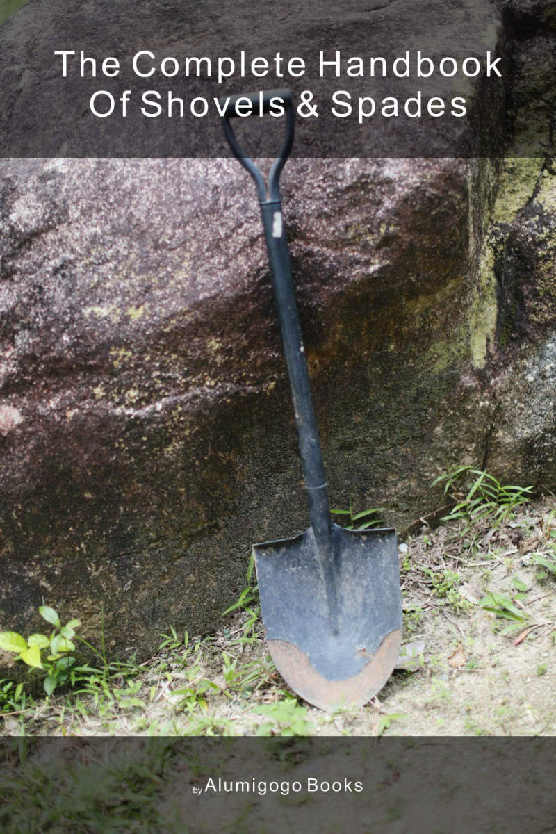 Cover of The Complete Handbook of Shovels & Spades