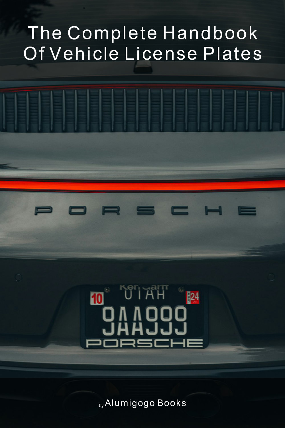 Cover of The Complete Handbook of Vehicle License Plates