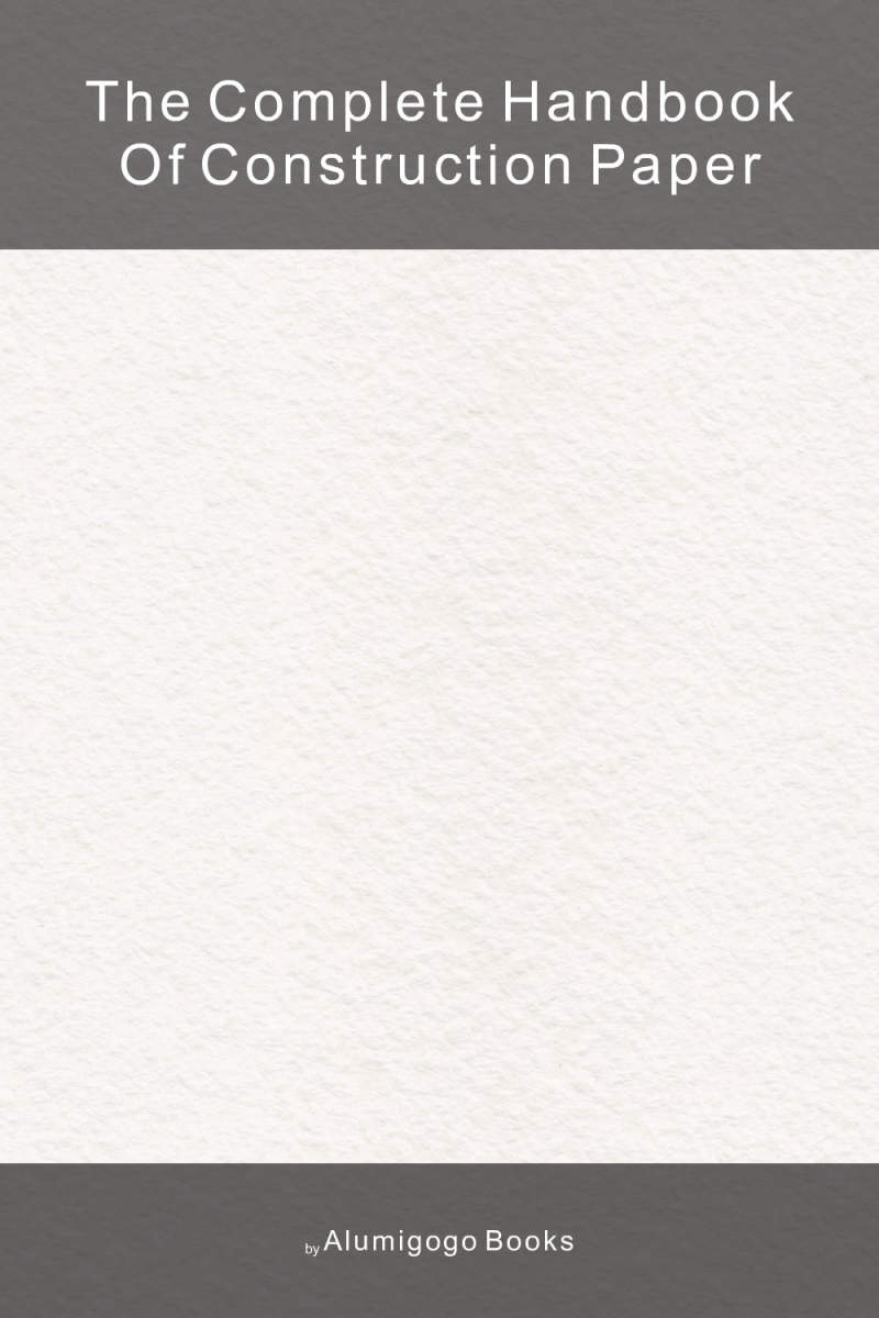 Cover of The Complete Handbook of Construction Paper