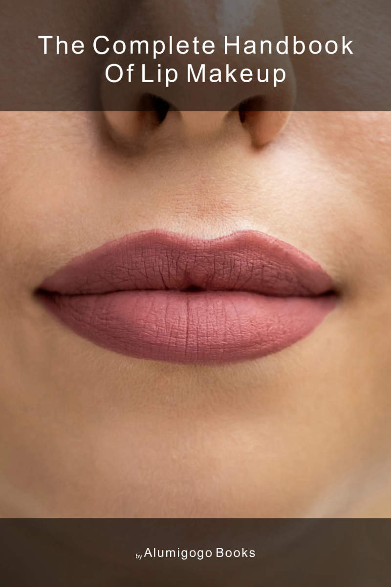 Cover of The Complete Handbook of Lip Makeup