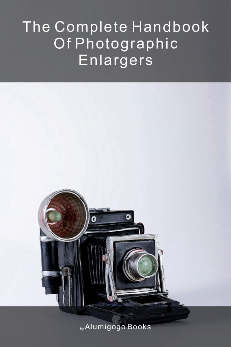 Cover of The Complete Handbook of Photographic Enlargers